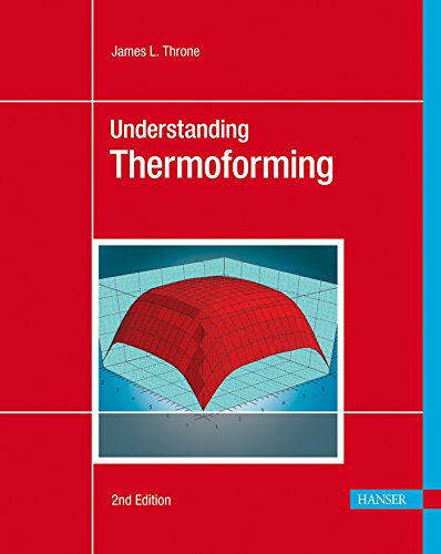 Understanding Thermoforming von Carl Hanser Verlag GmbH & Co. KG