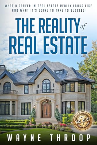 The Reality of Real Estate: What a Career in Real Estate Really Looks Like and What It's Going to Take to Succeed von Spotlight Publishing House
