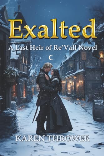 Exalted (A Last Heir of Re’Vall Novel, Band 2) von World Castle Publishing, LLC