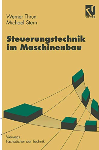 Steuerungstechnik im Maschinenbau (Viewegs Fachbücher der Technik) (German Edition) von Vieweg+Teubner Verlag