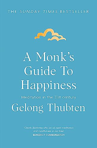 A Monk's Guide to Happiness: Meditation in the 21st century von Yellow Kite