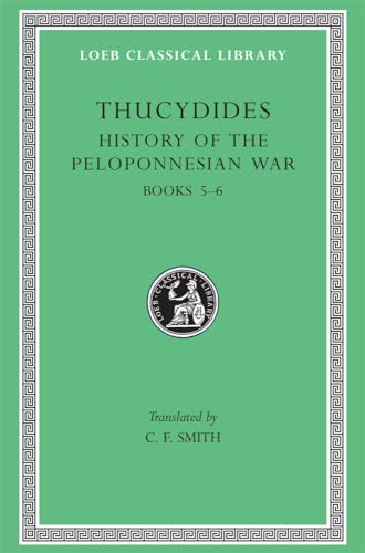 A History of the Peloponnesian War: Books 5-6 (Loeb Classical Library)