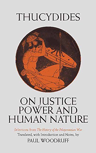 On Justice, Power, and Human Nature: Selections from The History of the Peloponnesian War
