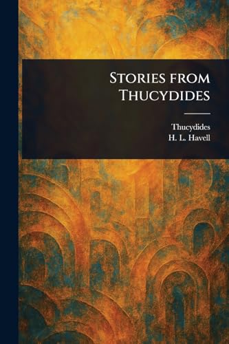 Stories From Thucydides von Anson Street Press