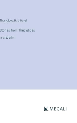 Stories from Thucydides: in large print von Megali Verlag