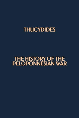 The History of the Peloponnesian War von Independently published