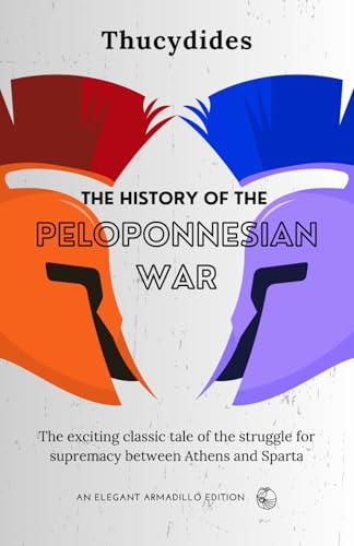 The History of the Peloponnesian War von Independently published