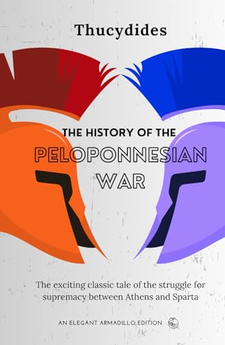 The History of the Peloponnesian War von Independently published