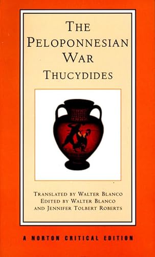 The Peloponnesian War: A New Translation, Backgrounds, Interpretations (Norton Critical Editions, Band 0) von W. W. Norton & Company