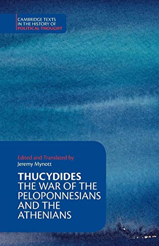 Thucydides: The War of the Peloponnesians and the Athenians (Cambridge Texts in the History of Political Thought) von Cambridge University Press