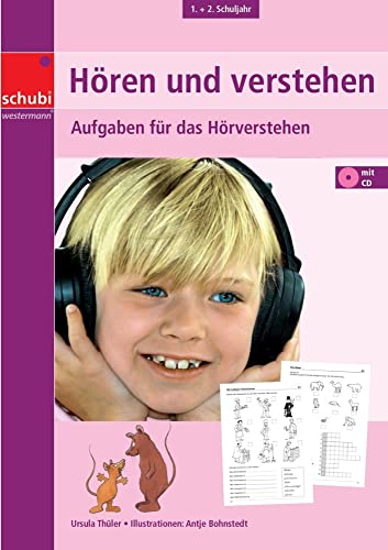 Hören und verstehen: 1. / 2. Schuljahr Aufgaben für das Hörverstehen: Aufgaben für das Hörverstehen mit CD (Hören und Verstehen: Zuhören - verstehen - umsetzen)