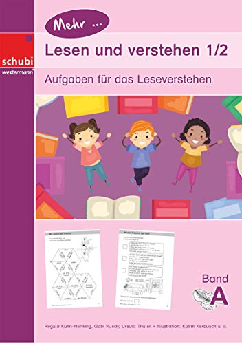 Mehr... Lesen und verstehen 1/2 Band A: Aufgaben für das Leseverstehen: Unterhaltsame Aufgaben zum sinnentnehmenden Lesen