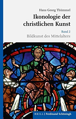 Ikonologie der christlichen Kunst: Band 2: Bildkunst des Mittelalters von Schoeningh Ferdinand GmbH