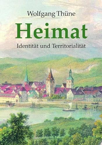 Heimat: Identität und Territorialität von Lindenbaum Verlag