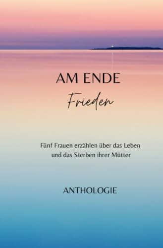 AM ENDE Frieden