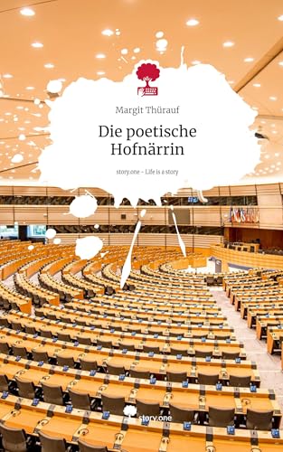 Die poetische Hofnärrin. Life is a Story - story.one von story.one publishing