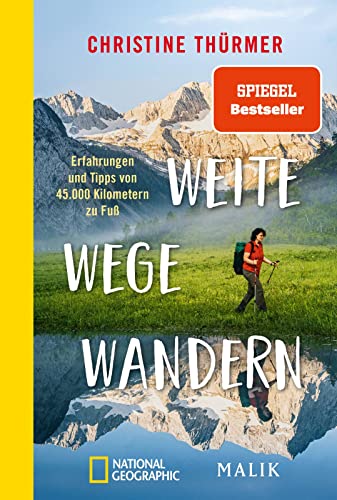 Weite Wege Wandern: Erfahrungen und Tipps von 45.000 Kilometern zu Fuß | Der Bestseller zum Ultraleicht- und Fernwandern von NG Taschenbuch