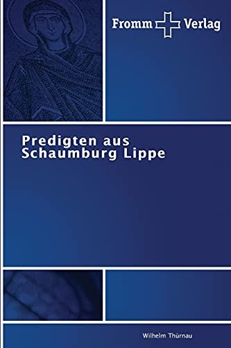 Predigten aus Schaumburg Lippe von Fromm Verlag