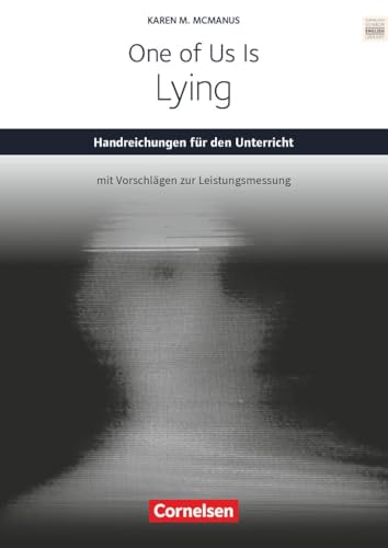 Cornelsen Senior English Library|NULL|Literatur|Ab 11. Schuljahr / B2|One of Us Is Lying|NULL|Handreichungen für den Unterricht mit Klausurvorschlägen|NULL von Cornelsen Verlag