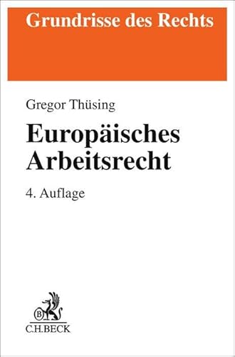 Europäisches Arbeitsrecht (Grundrisse des Rechts)