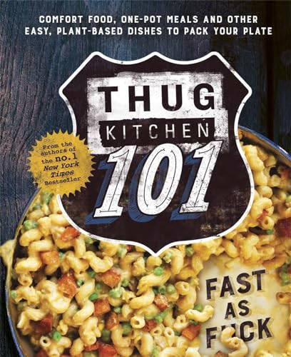Thug Kitchen 101: Fast as F*ck (Bad Manners) von Sphere