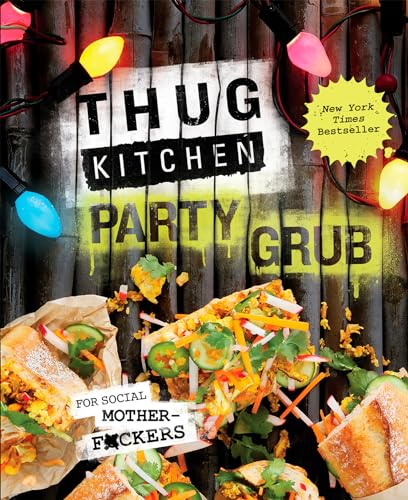 Thug Kitchen Party Grub