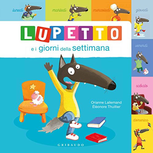 Lupetto e i giorni della settimana. Amico lupo