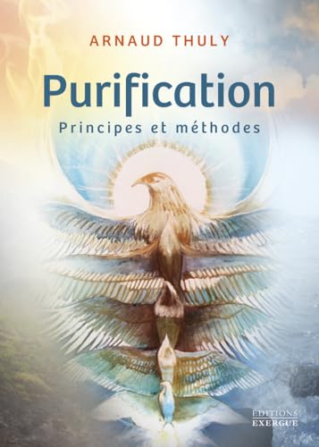 Purification - Principes et méthodes: Principes & Méthodes von EXERGUE