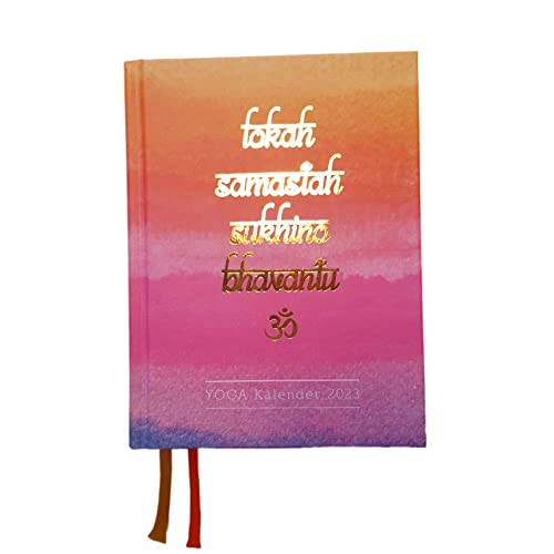 Yoga Kalender 2023: Liebevoll gestalteter YOGA-Buchkalender gebunden im Hardcover mit 2 Lesebändchen, 12 Monate in Tagesansicht, 12,5 x 16,5 x 2,5 cm, ... mit viel Platz für deine Termine und Notizen von LOVE IS KEY YOGA
