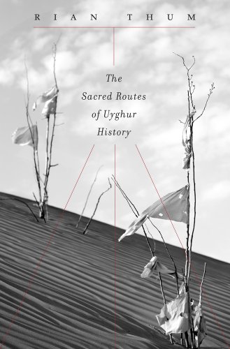 The Sacred Routes of Uyghur History von Harvard University Press