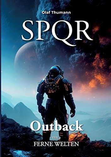 Spqr Outback: Ferne Welten von Books on Demand
