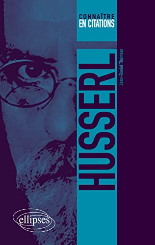 Husserl (Connaître en citations) von ELLIPSES
