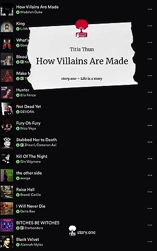 How Villains Are Made. Life is a Story - story.one von story.one publishing