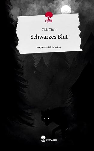 Schwarzes Blut. Life is a Story - story.one von story.one publishing