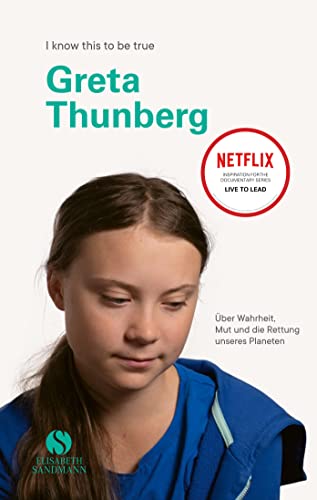GRETA THUNBERG: Über Wahrheit, Mut und die Rettung unseres Planeten | Inspirierendes Gespräch über die unwiderlegbaren Fakten des Klimawandels (I know this to be true)