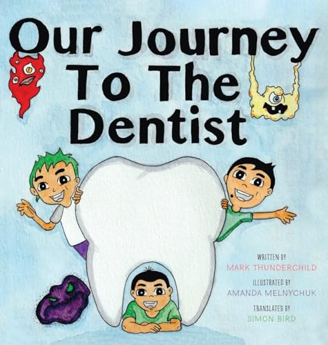 Our Journey to the Dentist von FriesenPress