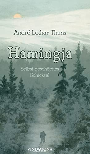 Hamingja: Selbst geschöpftes Schicksal