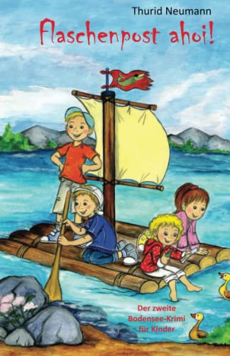 Flaschenpost ahoi! - Der zweite Bodensee-Krimi für Kinder (Bodensee-Krimis für Kinder) von Papierfresserchens Mtm-Verlag