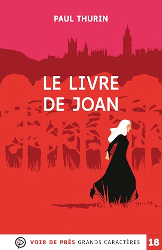 LE LIVRE DE JOAN: Grands caractères, édition accessible pour les malvoyants von VOIR DE PRES