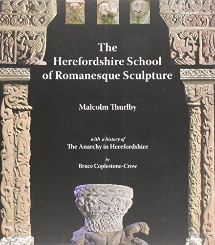 The Herefordshire School of Romanesque Sculpture von Logaston Press