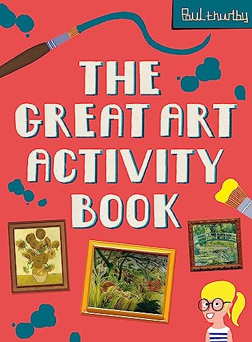 The Great Art Activity Book (National Gallery Paul Thurlby) von Hachette Children's