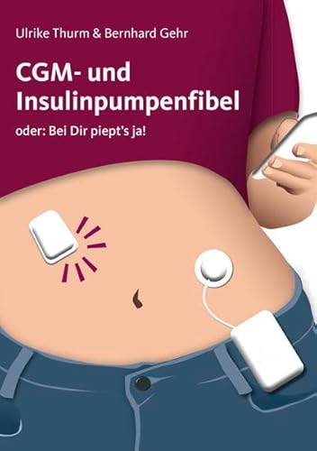CGM- und Insulinpumpenfibel: Bei Dir piept's ja