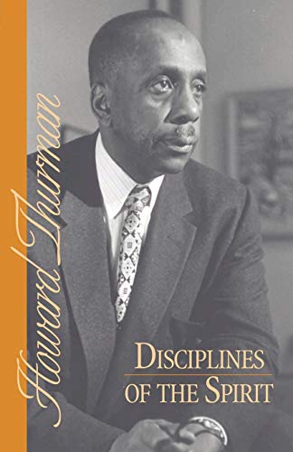 Disciplines of the Spirit (Howard Thurman Book)