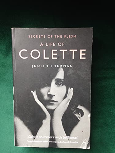 Colette: Secrets of the Flesh von Bloomsbury