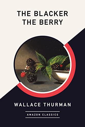 The Blacker the Berry (AmazonClassics Edition) von AmazonClassics