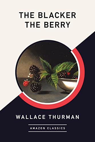The Blacker the Berry (AmazonClassics Edition)