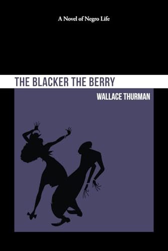 The Blacker the Berry: A Novel of Negro Life von Independently published