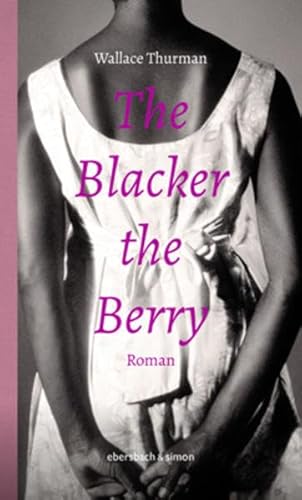 The Blacker the Berry: Roman (Klassiker) von Ebersbach & Simon