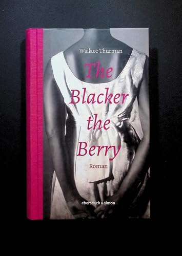 The Blacker the Berry: Roman (Klassiker) von Ebersbach & Simon