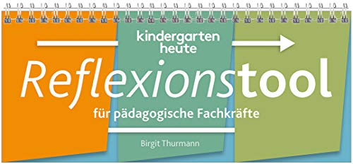 kindergarten heute Reflexionstool: für pädagogische Fachkräfte von VERLAG HERDER GMBH